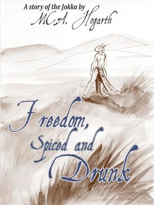 cover image of Freedom, Spiced and Drunk